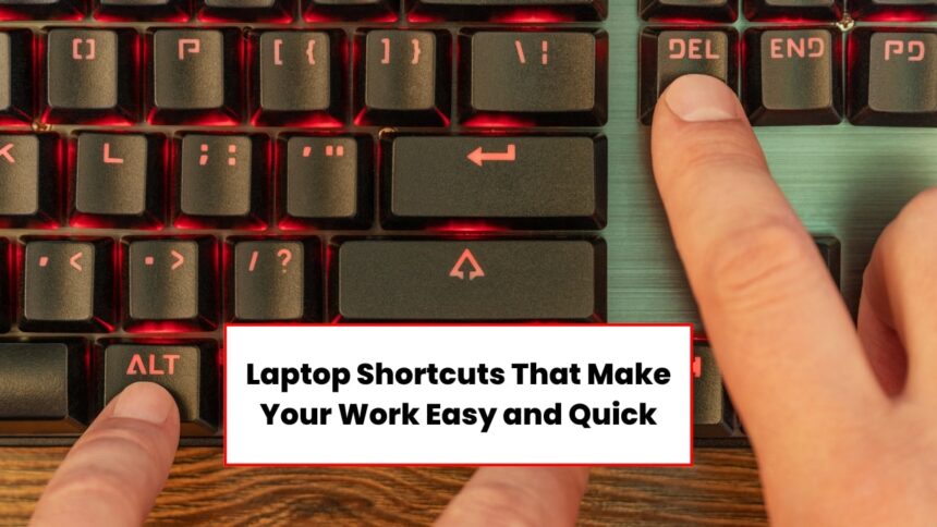 Best Keyboard Shortcuts For Laptop Users