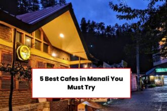 Manali Cafes